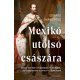 Mexikó utolsó császára   21.95 + 1.95 Royal Mail